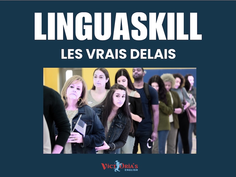 Délais de délivrance des certificats Linguaskill