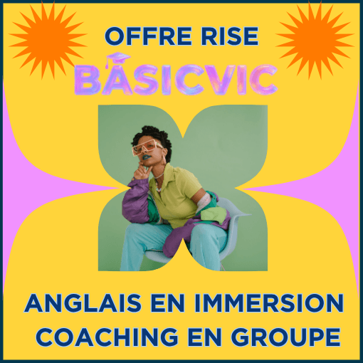 BasicVIC, Offre RISE - Anglais en immersion